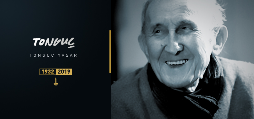 Tonguç Yaşar Ustamızı Saygıyla Anıyoruz…