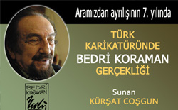 Kürşat Coşgun’un Sunumuyla ”Türk Karikatüründe Bedri Koraman Gerçekliği”
